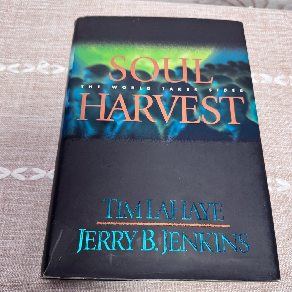 Soul Harvest Left Behind Series Book 4 Tim LaHaye Jerry B Jenkins Hardcover